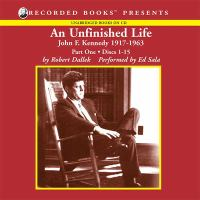 An Unfinished Life 1917-1963 Kennedy John F 